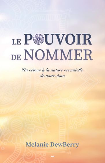 Le pouvoir de nommer - Melanie Dewberry