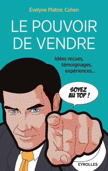 Le pouvoir de vendre - Evelyne Platnic Cohen