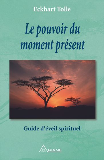 Le pouvoir du moment présent - Carl Lemyre - Eckhart Tolle - Marc Allen - Inc. McDonald Wildlife Photography