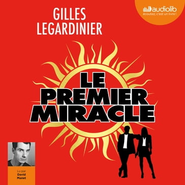 Le premier miracle - Gilles Legardinier