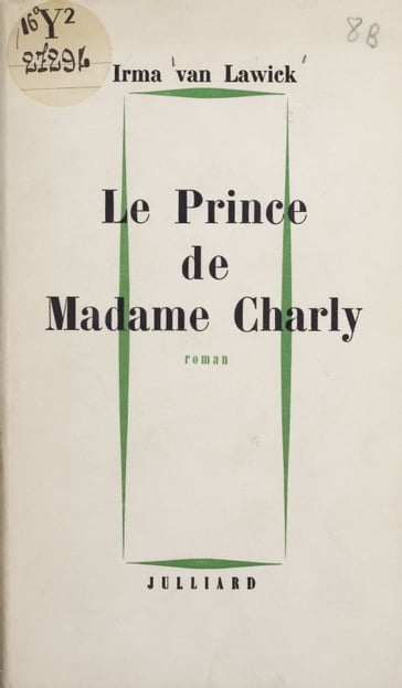 Le prince de madame Charly - Irma Van Lawick