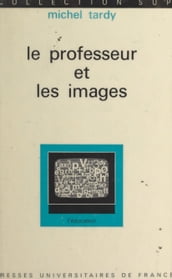 Le professeur et les images