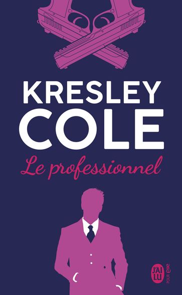 Le professionnel - Cole Kresley