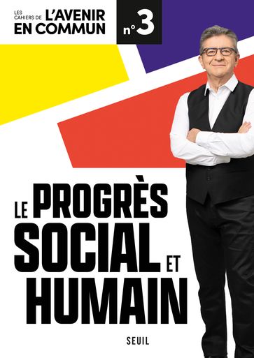 Le progrès social et humain - Jean-Luc Mélenchon