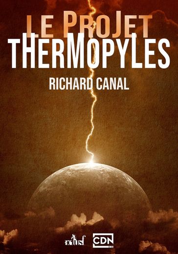 Le projet Thermopyles - Richard Canal