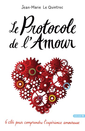 Le protocole de l'amour - Jean-Marie Le Quintrec