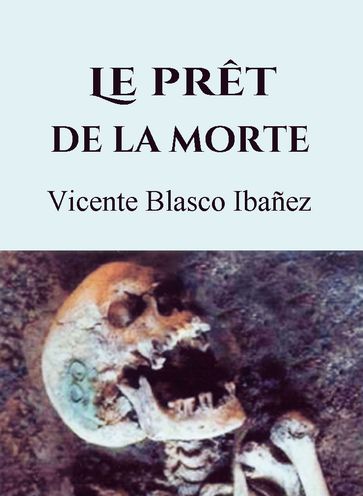 Le prêt de la morte - Vicente Blasco Ibanez