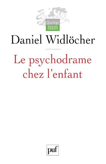 Le psychodrame chez l'enfant - Daniel Widlocher