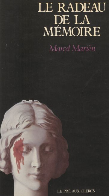 Le radeau de la mémoire - Marcel Marien