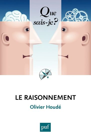 Le raisonnement - Olivier Houdé