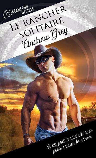 Le rancher solitaire - Andrew Grey