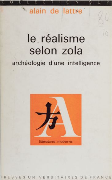 Le réalisme selon Zola - Alain de Lattre - Jean Fabre
