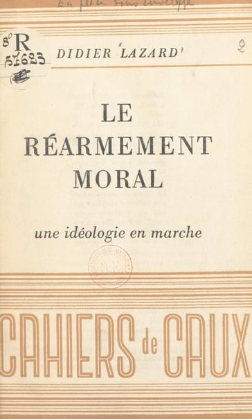 Le réarmement moral - Didier Lazard