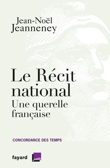 Le récit national - Jean-Noel Jeanneney