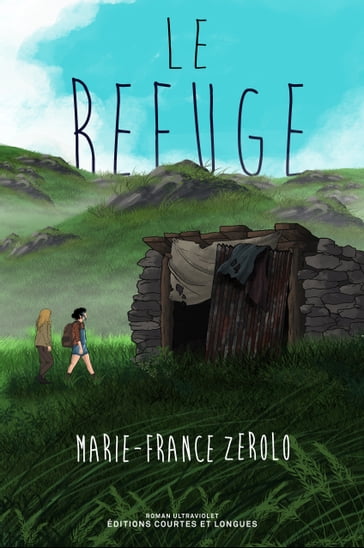 Le refuge - Marie-France ZEROLO