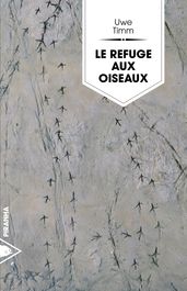 Le refuge des oiseaux