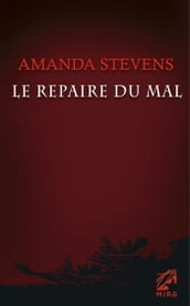 Le repaire du mal