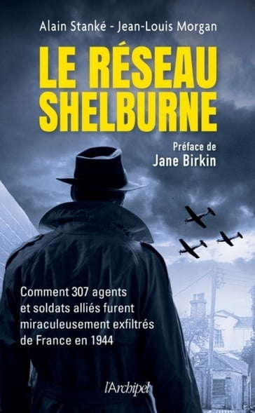 Le réseau Shelburn - Alain Stanké - Jane Birkin - Jean-Louis Morgan