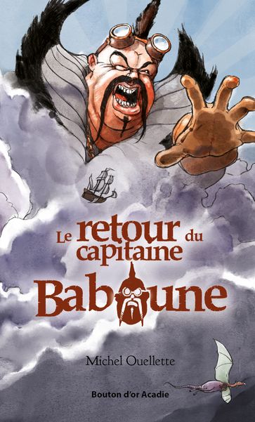 Le retour du capitaine Baboune - Michel Ouellette