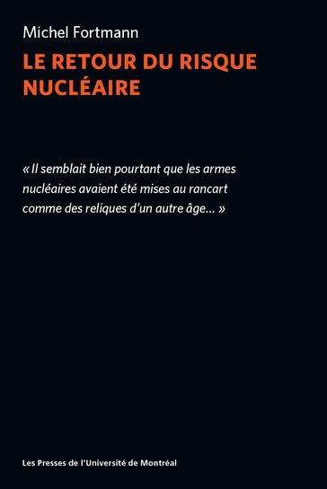 Le retour du risque nucléaire - Michel Fortmann