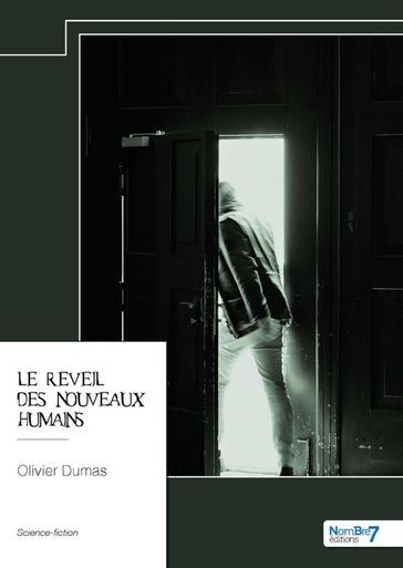Le réveil des nouveaux humains - Olivier Dumas