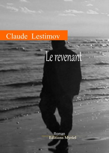 Le revenant - Claude Lestimov