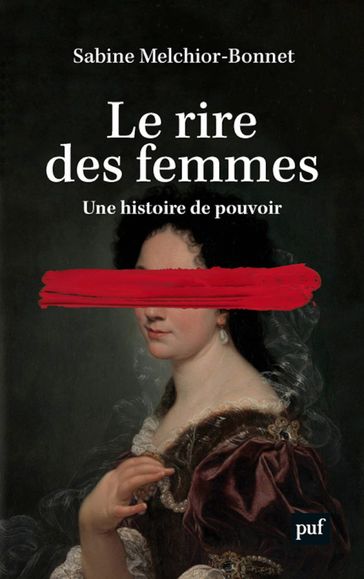 Le rire des femmes - Sabine Melchior-Bonnet