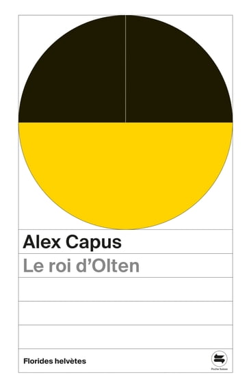 Le roi d'Olten - Alex Capus - Antoine Jaccoud