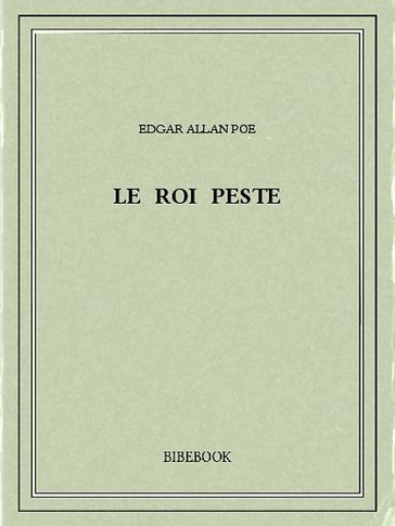 Le roi peste - Edgar Allan Poe