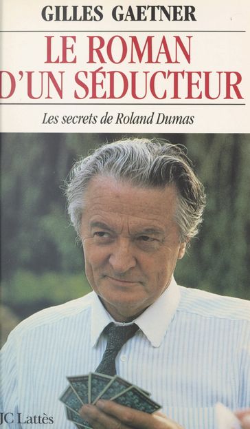 Le roman d'un séducteur - Gilles Gaetner