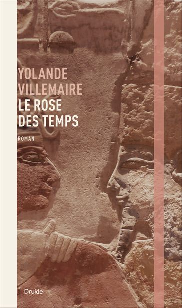 Le rose des temps - Yolande Villemaire
