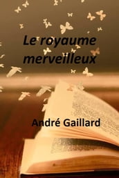 Le royaume merveilleux