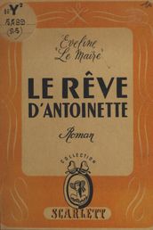 Le rêve d Antoinette