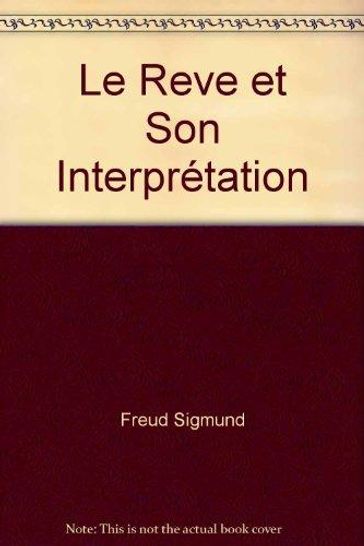 Le rêve et son interprétation - Freud Sigmund