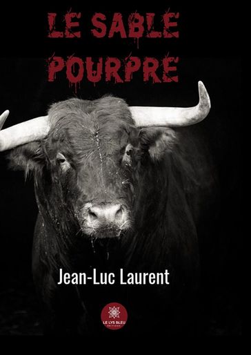 Le sable pourpre - Jean-luc Laurent