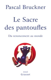 Le sacre des pantoufles