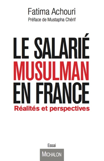 Le salarié musulman en France - Fatima Achouri