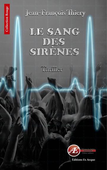 Le sang des sirènes - Jean-François Thiery