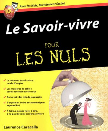 Le savoir-vivre pour les nuls - Laurence Caracalla