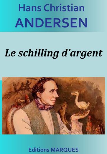 Le schilling d'argent - Hans Christian Andersen