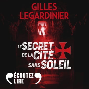 Le secret de la cité sans soleil - Gilles Legardinier