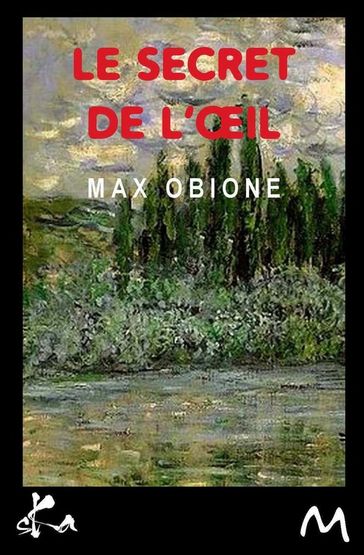 Le secret de l'oeil - Max Obione