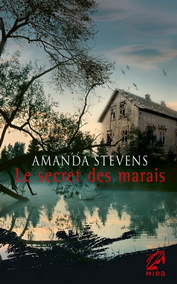 Le secret des marais - Amanda Stevens