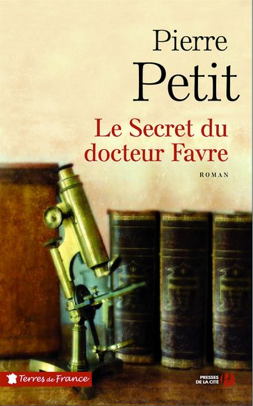 Le secret du Docteur Favre - Pierre Petit