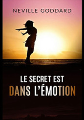 Le secret est dans l émotion