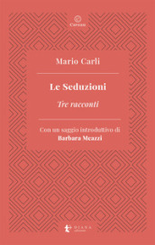 Le seduzioni. Tre racconti