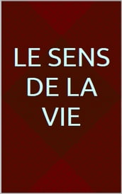 Le sens de la vie