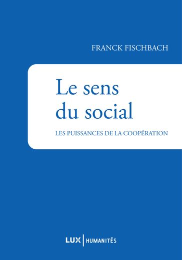 Le sens du social - Franck Fischbach