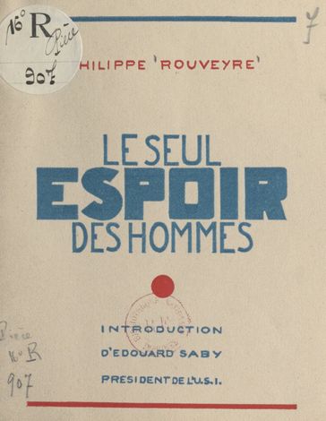 Le seul espoir des hommes - Philippe Rouveyre