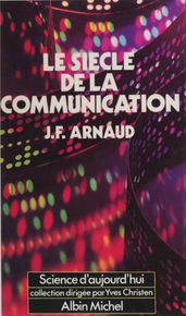 Le siècle de la communication